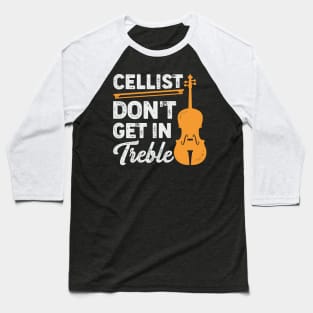 Funny Cello Player Violoncello Cellist Gift Baseball T-Shirt